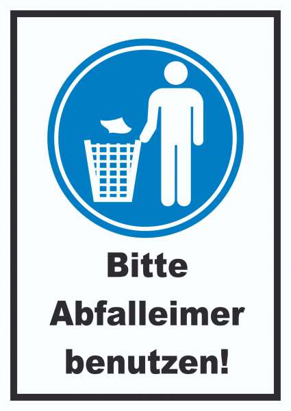 Bitte Abfalleimer benutzen Schild