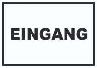 Eingang Schild Eingang Schild