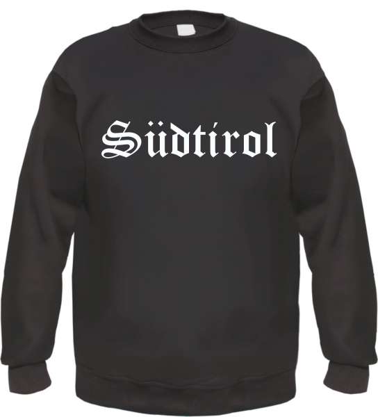 Südtirol Sweatshirt - Altdeutsch - bedruckt - Pullover