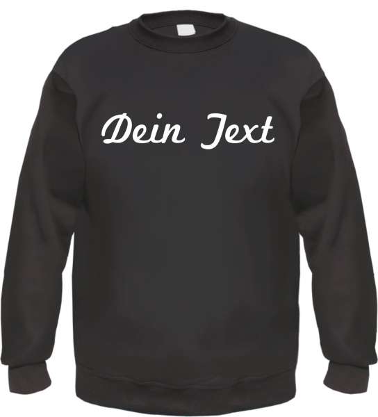 Individuelles Rundhals Sweatshirt - Schreibschrift - Wunschtext Druck