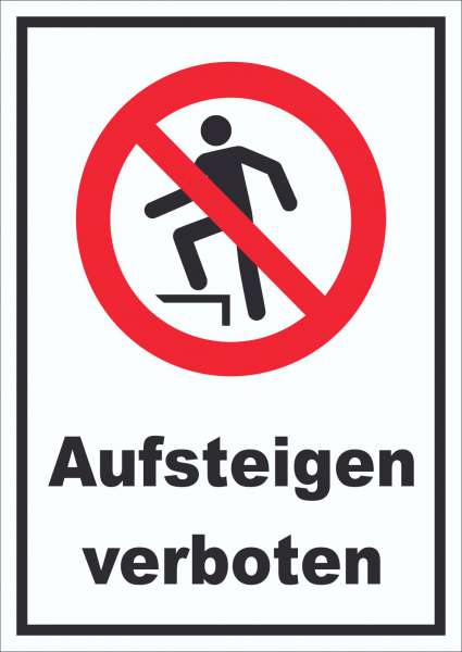 Aufsteigen verboten Schild