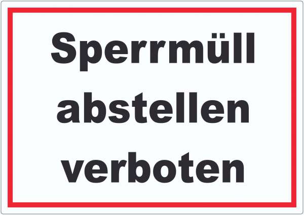 Sperrmüll abstellen verboten Aufkleber