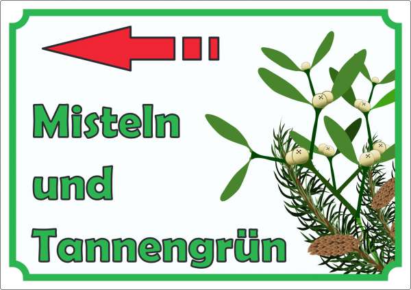 Misteln und Tannengrün Werbeaufkleber mit Pfeil nach links Hofladen Verkaufsförderung