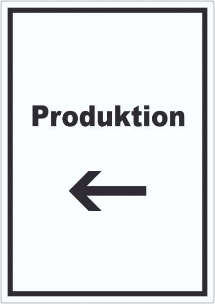 Produktion Aufkleber mit Text und Richtungspfeil links Herstellung hochkant