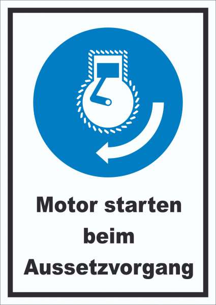 Motor starten beim Aussetzvorgang Schild