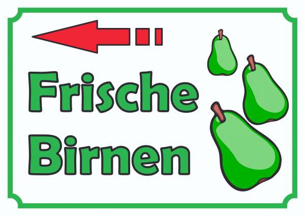 Verkaufsschild Schild Frische Birnen zu verkaufen mit Pfeil nach links