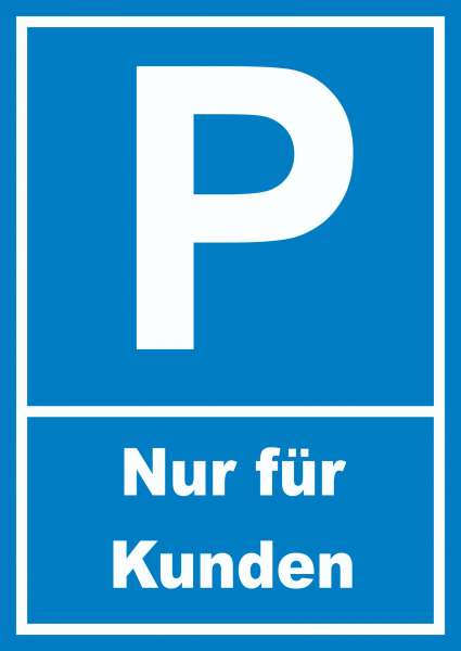 Kunden Parkplatz Schild Nur für Kunden