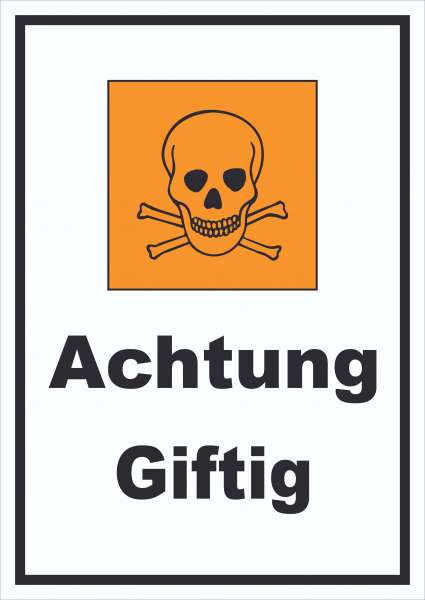 Schild Gefahrensymbol Achtung giftig Totenkopf hochkant