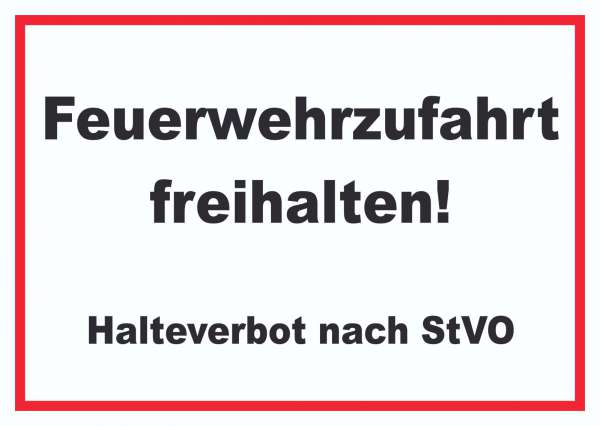 Feuerwehrzufahrt freihalten Halteverbot nach StVO Schild