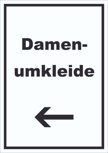 Damenumkleide Schild mit Text und Richtungspfeil links hochkant