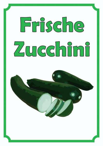 Frische Zucchini Schild Hochkant