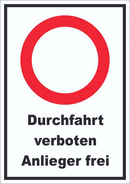 Durchfahrt verboten Anlieger frei Aufkleber