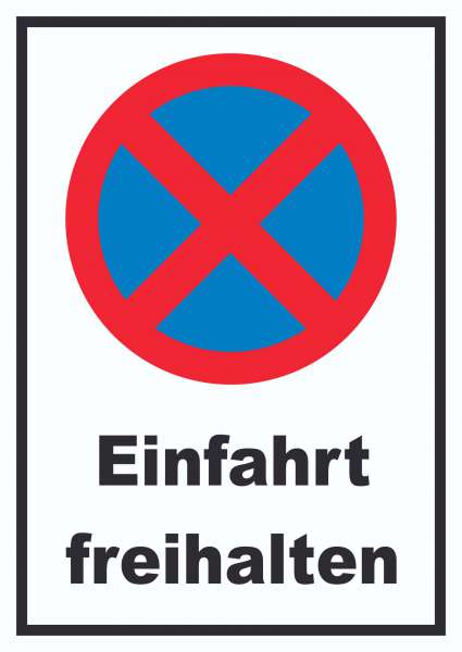 Parken verboten Einfahrt freihalten Schild