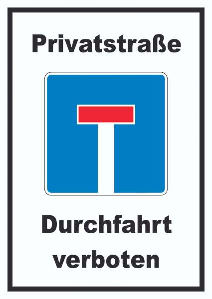 Privatstrasse Durchfahrt verboten Schild