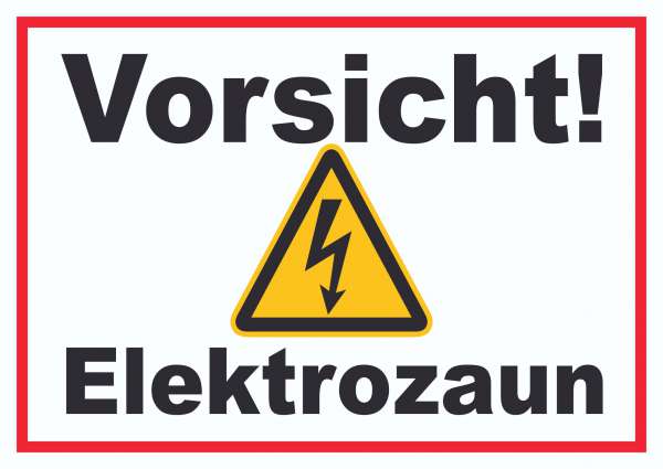 Vorsicht Elektrozaun Weidezaun Schild