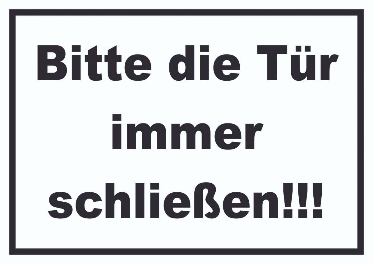 Schild Bitte die Tür immer schließen schwarzweiss HBDruck Schilder