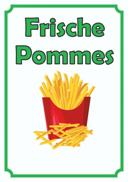 Frische Pommes Frites Schild Hochkant