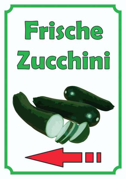 Frische Zucchini Schild Hochkant mit Pfeil links