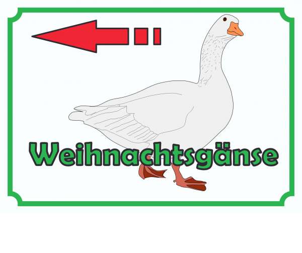 Weihnachtsgans Verkaufsschild Schild Pfeil nach links