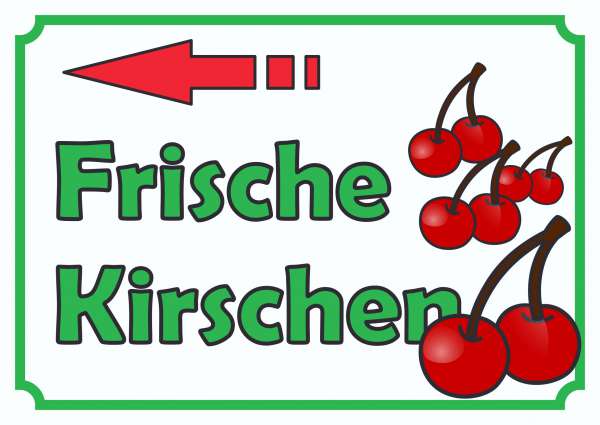 Verkaufsschild Schild Frische Kirschen zu verkaufen mit Pfeil nach links