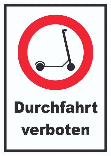 E- Scooter Durchfahrt verboten Schild Elektro -Tretroller Roller