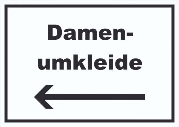 Damenumkleide Schild mit Text und Richtungspfeil links waagerecht