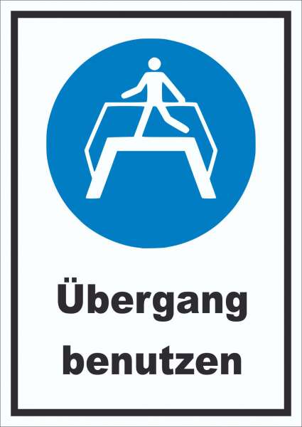 Übergang benutzen Schild