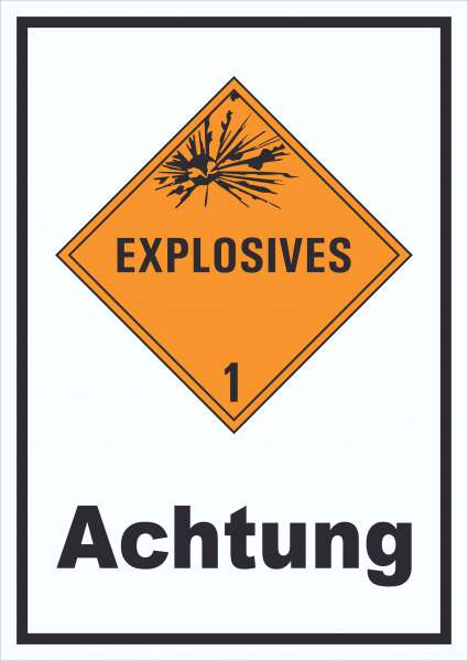 Schild Explosionsgefahr Achtung Explosives hochkant