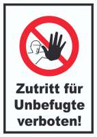 Zutritt für Unbefugte verboten Schild Zutritt für Unbefugte verboten Schild