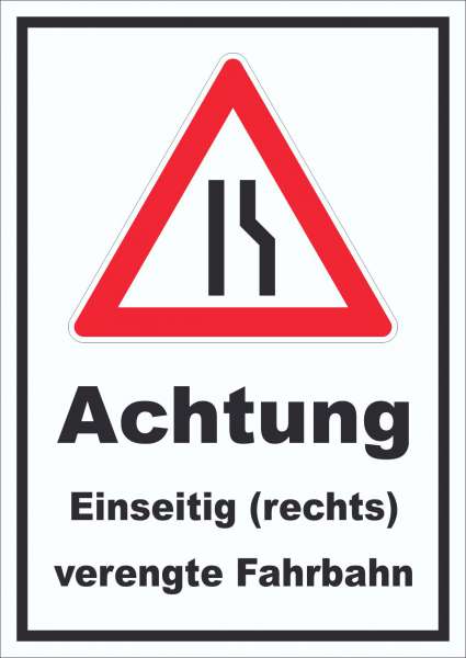 Schild Achtung Verengte Fahrbahn rechts