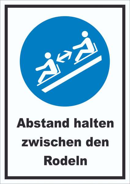 Abstand halten zwischen den Rodeln Schild