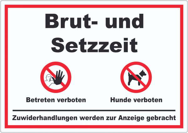 Brut- und Setzzeit Betreten verboten Hunde verboten Aufkleber