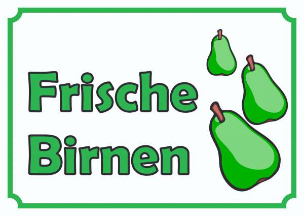 Verkaufsschild Schild Frische Birnen zu verkaufen