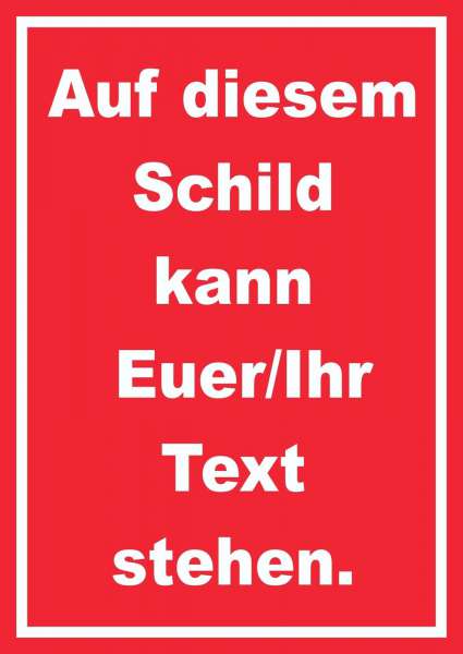 Schild mit Wunschtext hochkant Text weiss Hintergrund rot