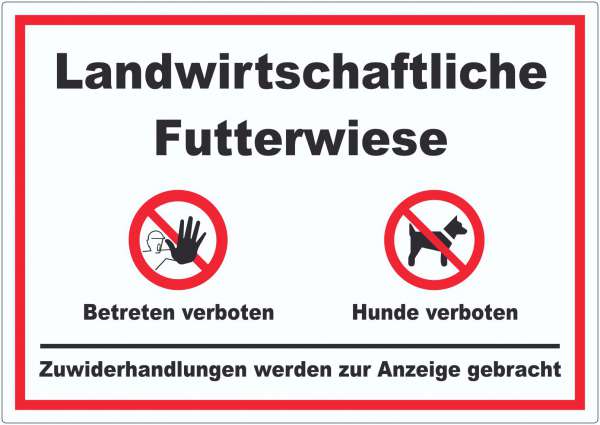 Landwirtschaftliche Futterwiese Betreten und Hunde verboten Aufkleber