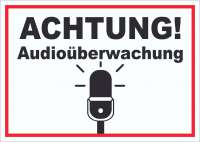 Achtung Audioüberwachung Schild Achtung Audioüberwachung Schild