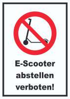 E- Scooter Abstellen verboten Schild Elektro -Tretroller Roller E- Scooter Abstellen verboten Schild Elektro -Tretroller Roller