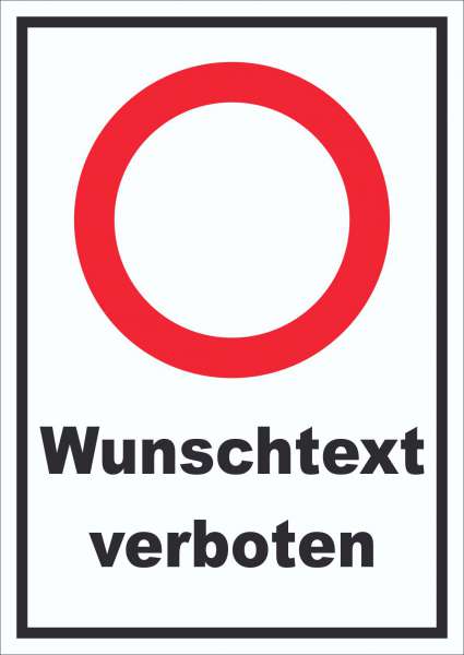 Wunschtext verboten Schild