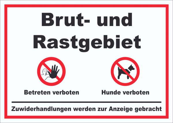 Brut- und Rastgebiet Betreten und Hunde verboten Schild
