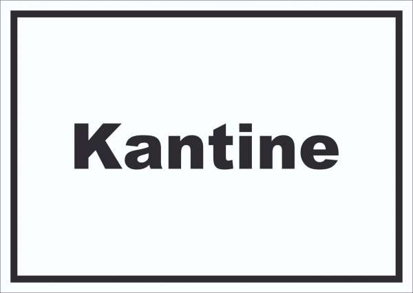 Kantine Schild mit Text essen und trinken waagerecht