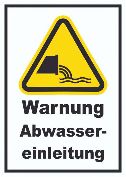 Schild Warnung Abwassereinleitung