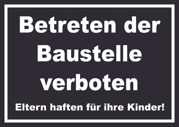 Betreten der Baustelle Schild weiß-schwarz