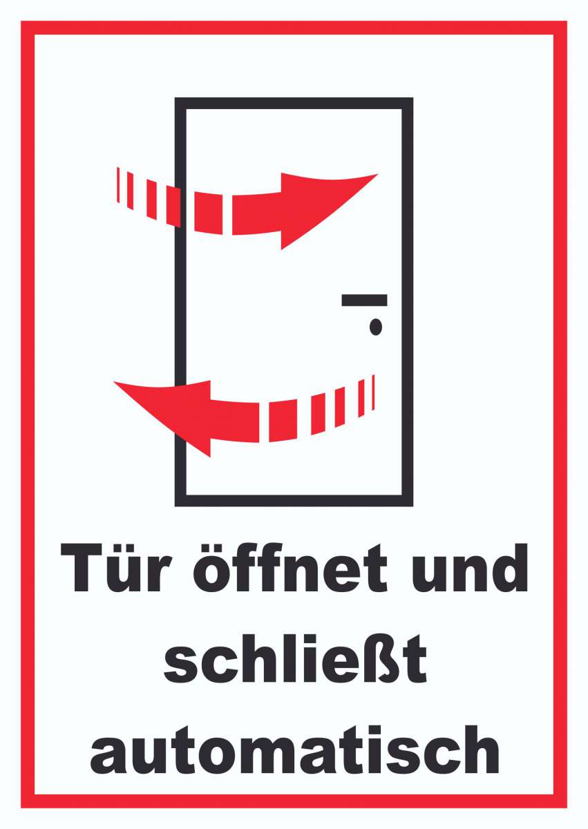 Tür und schließt automatisch Schild HBDruck Schilder, Textildruck & Stickerei