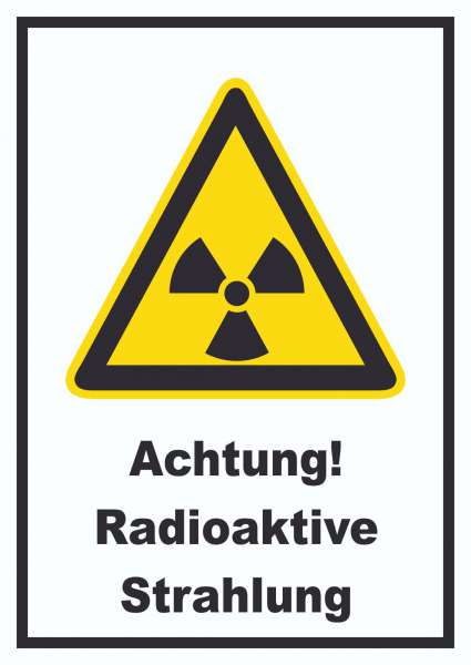 Achtung Radioaktive Strahlung Schild