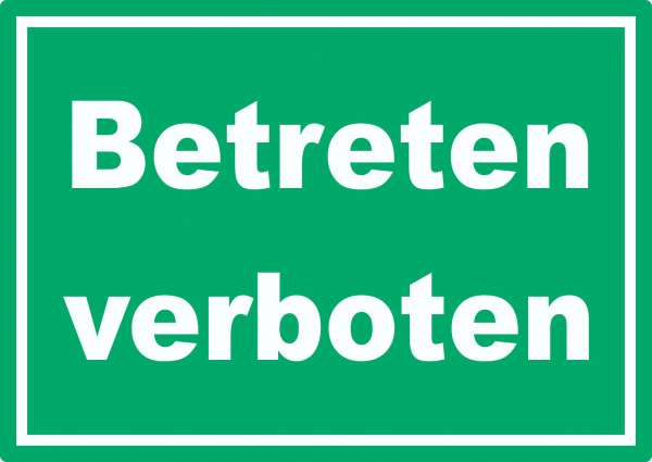 Betreten verboten Schild grün-weiß