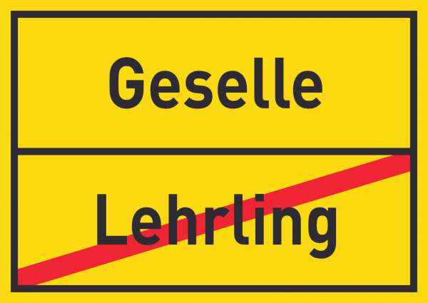 Geselle Lehrling Schild Ortsschild