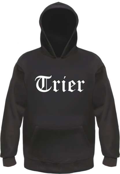 Trier Kapuzensweatshirt - Altdeutsch bedruckt - Hoodie Kapuzenpullover