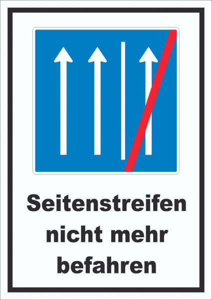 Schild Seitenstreifen nicht mehr befahren