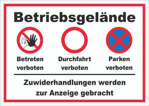Schild Betriebsgelände Betreten Durchfahrt Parken