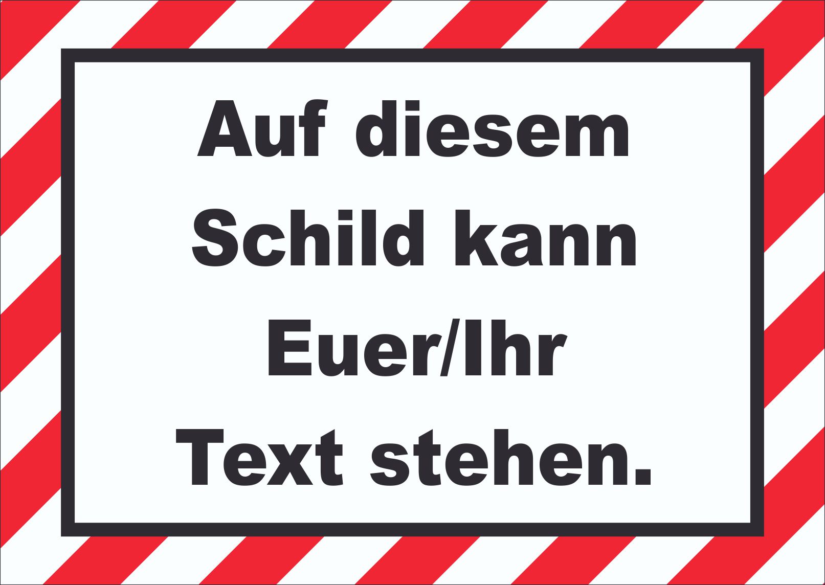 Schild mit Wunschtext gestreift waagerecht rot-weiß  HB-Druck Schilder,  Textildruck & Stickerei Onlineshop